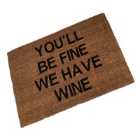 You'll Be Fine We Have Wine